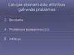 Презентация 'Latvijas ekonomikas attīstības mērķi un problēmas', 6.