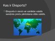 Презентация 'Imports un eksports Latvijā pēdējos gados', 3.