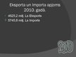 Презентация 'Imports un eksports Latvijā pēdējos gados', 10.