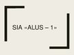 Презентация 'SIA "Alus-1"', 1.