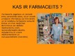 Презентация 'Farmaceits', 2.
