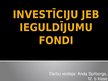 Презентация 'Investīciju fondi', 1.