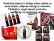 Презентация '"Coca-Cola" produkts kā komunikācijas līdzeklis', 4.