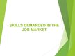 Презентация 'Skills Demanded in the Job Market', 1.