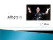 Презентация 'Albērs II', 1.