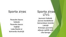 Презентация 'Latvijas sabiedriskie un komerciālie mediji', 2.