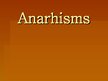 Презентация 'Anarhisms', 1.