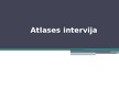 Презентация 'Atlases intervija', 1.