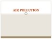 Презентация 'Air Pollution', 1.