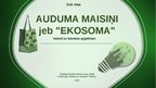 Презентация 'Zaļā ideja- auduma maisiņi jeb ekosoma', 1.