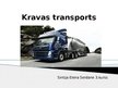 Презентация 'Šosejas transports - kravas automobiļi', 1.
