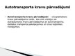 Презентация 'Šosejas transports - kravas automobiļi', 2.