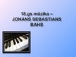 Презентация 'Mūzika 18.gadsimtā un J.S.Bahs', 1.