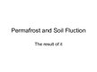 Презентация 'Permafrost and Soil Fluction', 1.