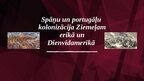 Презентация 'Spāņu un portugāļu kolonizācija Ziemeļamerikā un Dienvidamerikā ', 1.