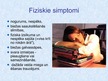 Презентация 'Hroniskā noguruma sindroms studentu vidū', 10.