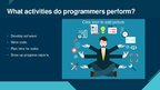 Презентация 'Who Is a Programmer', 3.