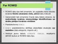 Презентация 'Urowid un Rowid datu tipu lietošana', 2.