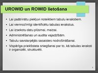 Презентация 'Urowid un Rowid datu tipu lietošana', 5.