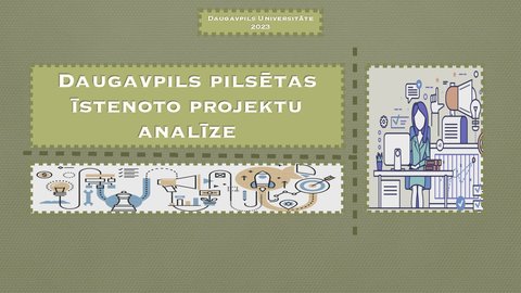 Презентация 'Daugavpils pilsētas īstenoto projektu analīze', 1.