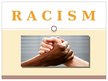 Презентация 'Racism', 1.