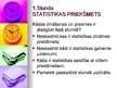 Презентация 'Statistikas priekšmets', 2.