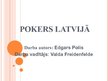 Презентация 'Pokers Latvijā', 1.