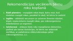 Презентация 'Personīgās higiēnas pamati, ieteikumi audzēkņu vecākiem uzsākot pirmsskolas gait', 9.