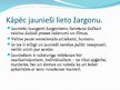 Презентация 'Jauniešu valoda, žargonisms', 6.