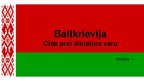 Презентация 'Prezentācija par Baltkrievijā valdošo diktatoru', 1.
