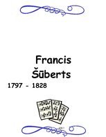 Реферат 'Francis Šūberts: dzīves un daiļrades ceļš', 1.