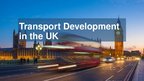 Презентация 'Transport Development in the UK', 1.
