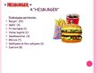 Презентация 'Piecu dažādu ēdināšanas uzņēmumu piedāvātais sortiments atbilstīgi ēdināšanas u', 7.