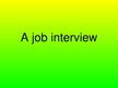 Презентация 'Job Interview', 1.