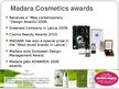 Презентация 'Strategic Management SIA "Madara Cosmetics"', 5.
