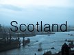 Презентация 'Scotland', 1.