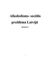 Реферат 'Alkoholisms - sociāla problēma Latvijā', 1.