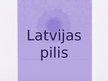 Презентация 'Latvijas pilis', 1.