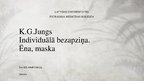 Презентация 'K.G.Jungs. Individuālā bezapziņa. Ēna, maska', 1.