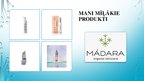 Презентация 'Par uzņēmumu MADARA Cosmetics, AS', 11.