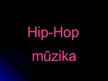 Презентация 'Hiphopa mūzika', 1.