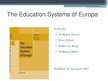 Презентация 'The Education Systems of Europe', 2.