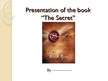 Презентация 'Presentation of the Book "The Secret"', 1.