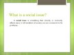 Презентация 'Social Issues', 3.