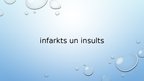 Презентация 'Infarkts un insults', 1.