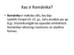 Презентация 'Romānika Eiropā un Latvijā', 3.