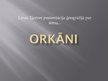 Презентация 'Orkāni', 1.