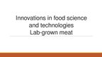 Презентация 'Meat Grown in Laboratory', 1.