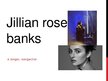 Презентация 'Jillian Rose Banks', 1.