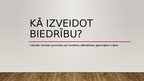 Презентация 'Kā izveidot biedrību?', 1.